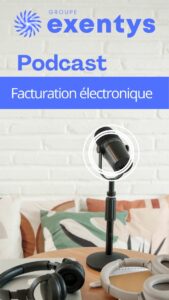 Podcast Facturation électronique